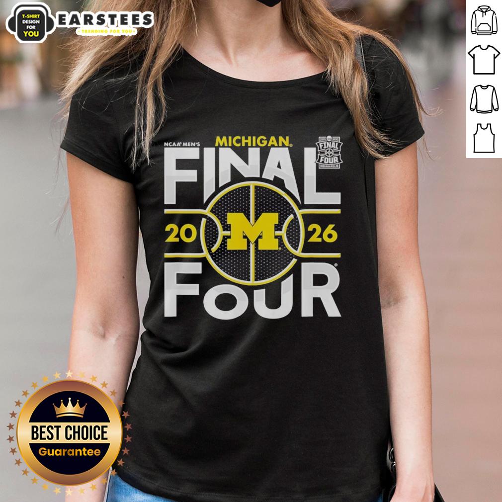 Good Michigan Wolverines NCAA Final Four 2026 men's March Madness ladies tee featuring team colors and logo.