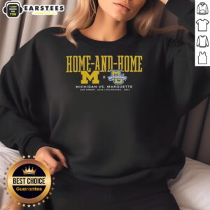 Good Michigan Wolverines vs Marquette Golden Eagles sweatshirt for 2026 Ann Arbor and 2027 Milwaukee home-and-home games.