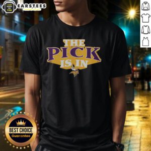 Good Minnesota Vikings Pick Is In T-Shirt featuring bold team colors and graphics, perfect for NFL fans and game day.