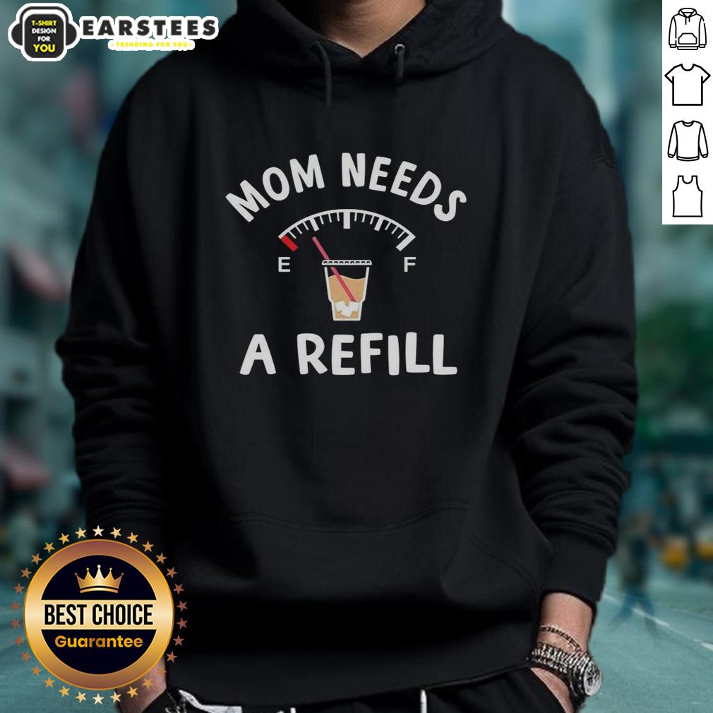 Cozy 'Good Mom Needs A Refill' hoodie in soft fabric, perfect for moms seeking comfort and style.