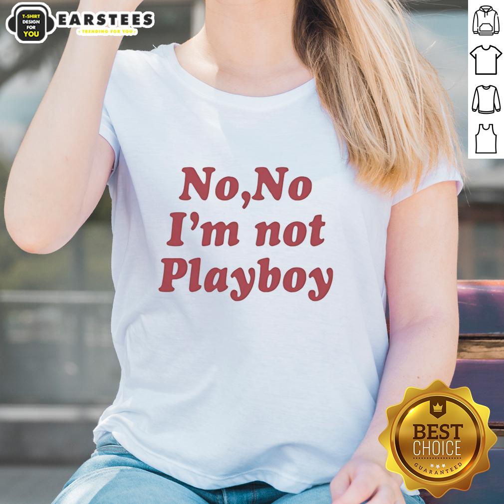 Alt Text: Good No No I'm Not Playboy Ladies Tee - stylish graphic t-shirt for women with bold design and playful message.