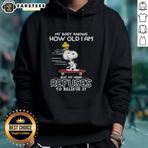 Good Snoopy and Woodstock hoodie featuring 'My Body Knows How Old I Am, But My Mind Refuses' slogan in vibrant colors.