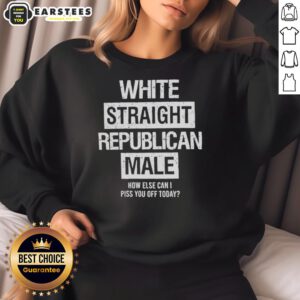 Alt Text: Good White Straight Republican Male sweatshirt showcasing bold text, perfect for making a statement in style.