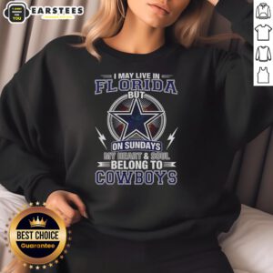 Cozy Dallas Cowboys sweatshirt with 'My heart and soul belong to Cowboys' text, perfect for NFL fans in Florida.