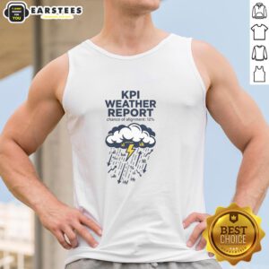 Good KPI Weather Report Tank Top featuring a vibrant graphic design for weather enthusiasts and casual wear lovers.