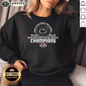 Good Penn State NCAA Men's Volleyball 2026 EIVA Conference Champions sweatshirt displayed on campus.