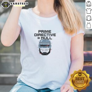 Good Prime Directive Null Ladies Tee featuring a stylish design for fans of sci-fi and pop culture apparel.