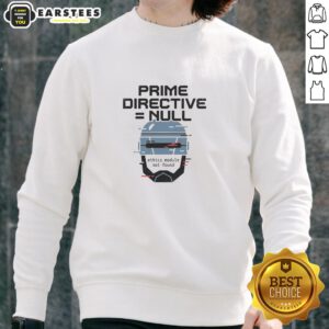 Good Prime Directive Null Sweatshirt featuring a stylish design, perfect for fans of sci-fi and cozy fashion.