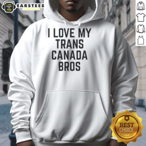 Good Trans Canada I Love My Slogan Print Bros Hoodie in vibrant colors, perfect for casual wear and expressing love for Canada.