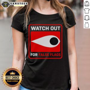 Hot Watch Out For False Flags eye ladies tee featuring a striking graphic design for stylish women.