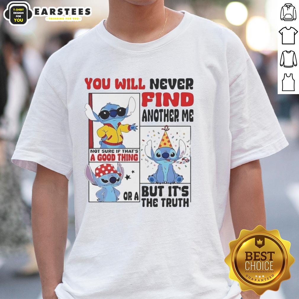 Alt Text: Premium Lilo and Stitch You Will Never Find Another Me T-Shirt featuring vibrant colors and fun graphics.