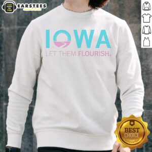 Awesome Iowa Let Them Flourish sweatshirt showcasing a cozy and vibrant design perfect for everyday wear.