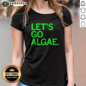 Awesome Let'S Go Algae Ladies Shirt