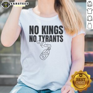 Funny Molotov Anarchy Revolution Rebellion Democracy Sovereignty Liberty No Kings No Tyrants ladies shirt displayed on a hanger