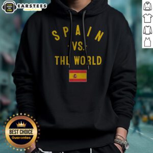 Funny Spain Vs The World FIFA World Cup 2026 Having Flag hoodie displayed on a neutral background