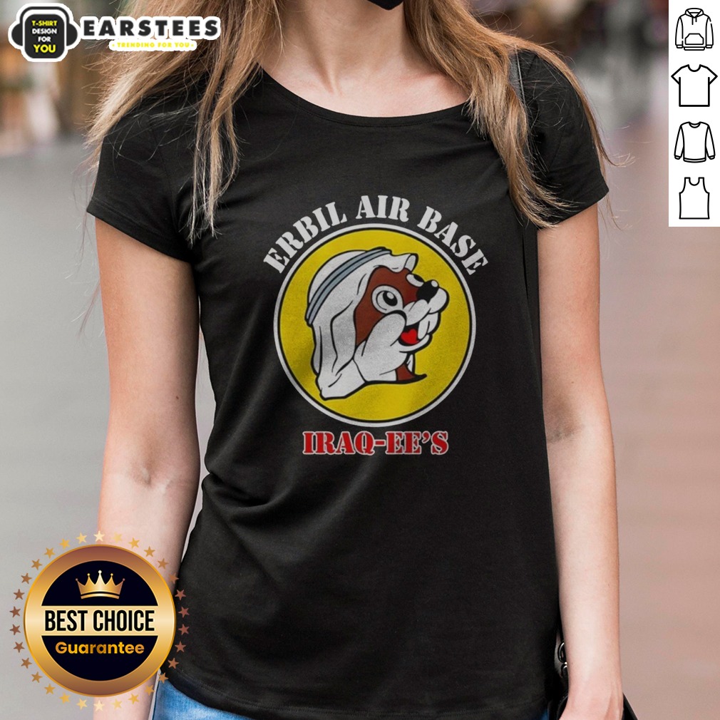 Hot Erbil Air Base Iraq Ee'S Buc Ees Logo Parody Shirt on Ladies Shirt Hot Erbil Air Base Iraq Ee'S Buc Ees Logo Parody Shirt shown as a ladies shirt preview