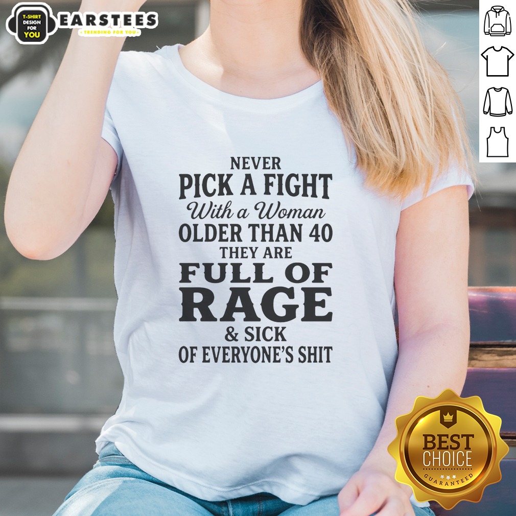 Hot Never Pick A Fight With Ladies Shirt Hot Never Pick A Fight With Ladies Shirt
