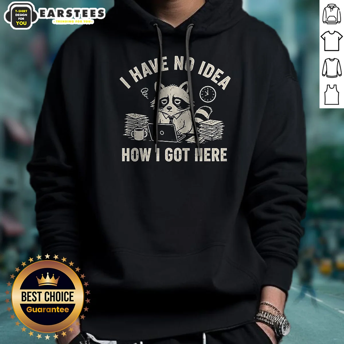 Nice I Have No Idea How I Got Here Hoodie