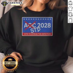 Official AOC 2028 STD Vote To Spread The Infection sweatshirt showcasing a bold graphic design.