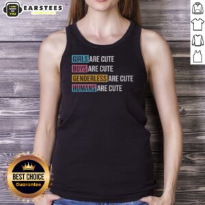 Official Girls Boys Genderless Humans Are Cute Everyone Equality Inclusive tank top in vibrant colors