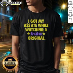 Official I Got My Ass Ate While Watching A Tubi Original