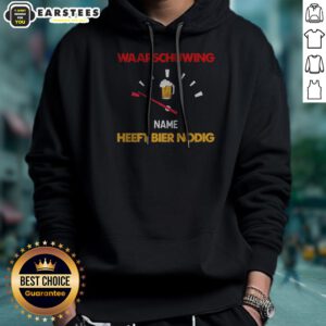 Official Waarschuwing Name Heeft Bier Nodig Beer Gauge Funny Alcohol Enthusiast Beer Hoodie