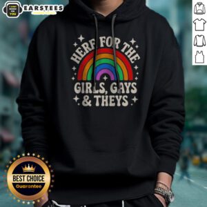 Original Here For The Girls Gays And Theys Rainbow Pride Statement hoodie in vibrant colors