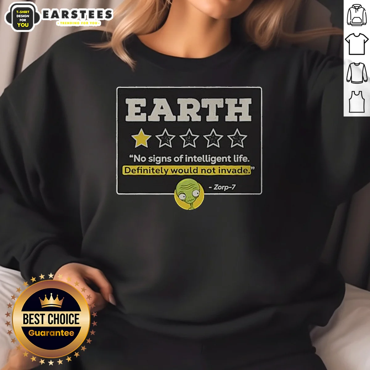 Original Zorp 7 Earth No Signs Of Intelligent Life Definitely Would Not Invade Alien graphic sweatshirt in medium size