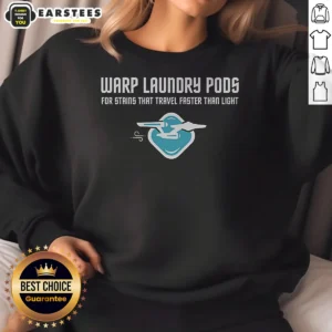 Premium Warp Speed Laundry Pods Fast Stain Removal Geek Sweatshirt