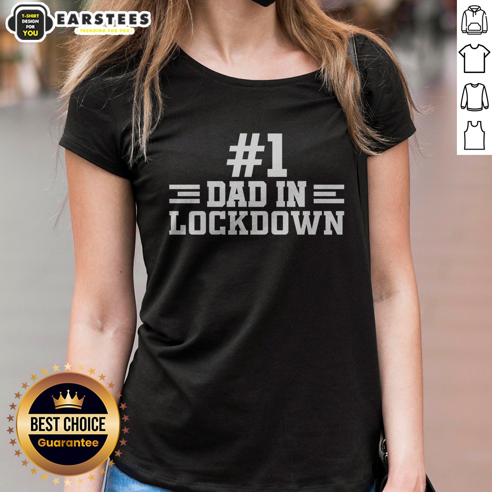 Pretty #1 Dad In Lockdown Shirt on Ladies Shirt Pretty #1 Dad In Lockdown Shirt shown as a ladies shirt preview