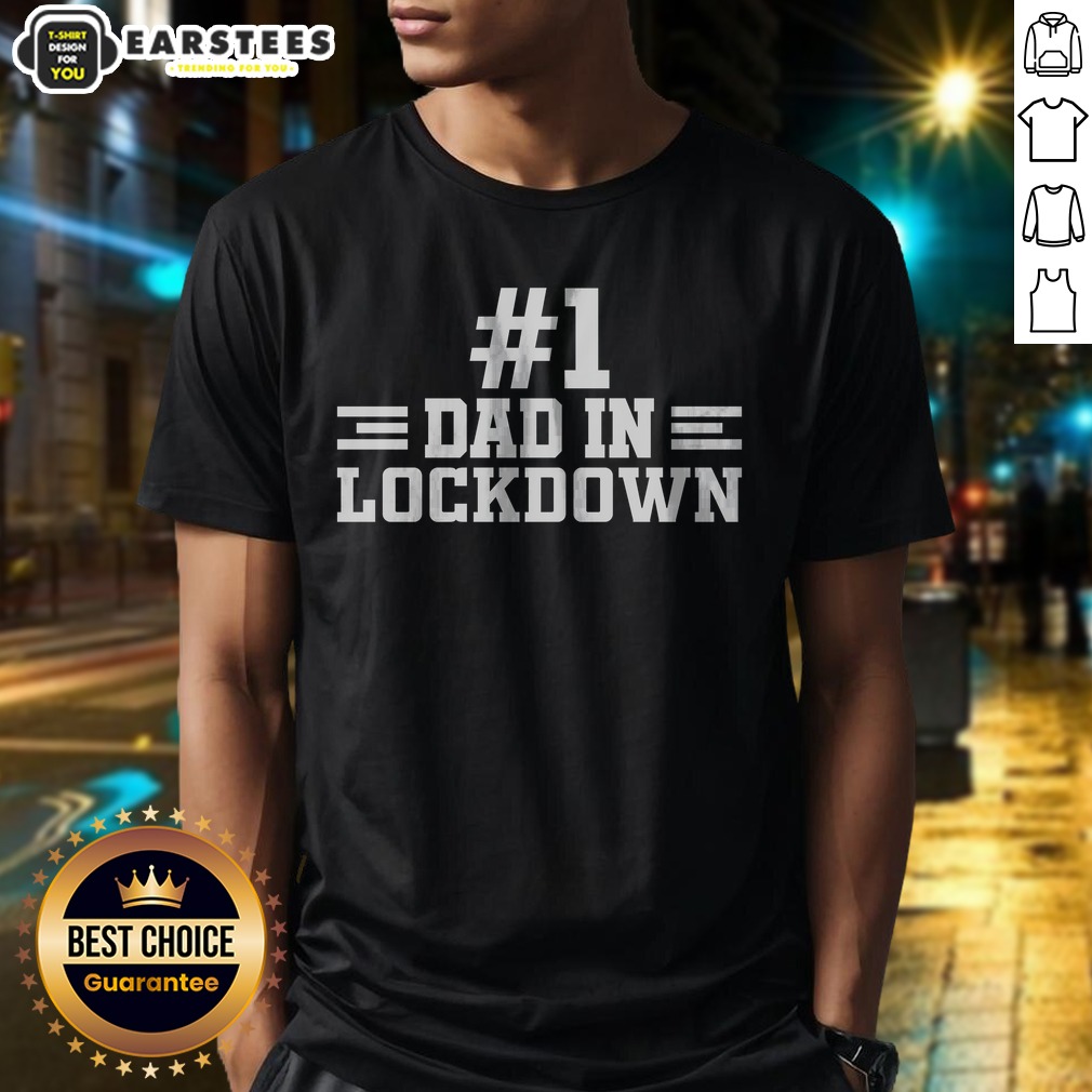 Pretty #1 Dad In Lockdown Shirt on Classic Shirt Pretty #1 Dad In Lockdown Shirt shown as a classic shirt preview