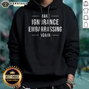 Pretty Make Ignorance Embarrassing Again Hoodie in charcoal grey with front pocket and drawstring hood