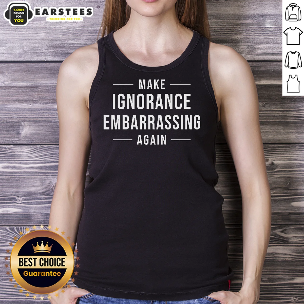 Pretty Make Ignorance Embarrassing Again Tank Top