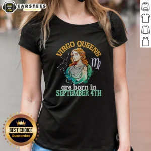 Pretty Virgo Queens Are Born In September 4th Ladies Shirt