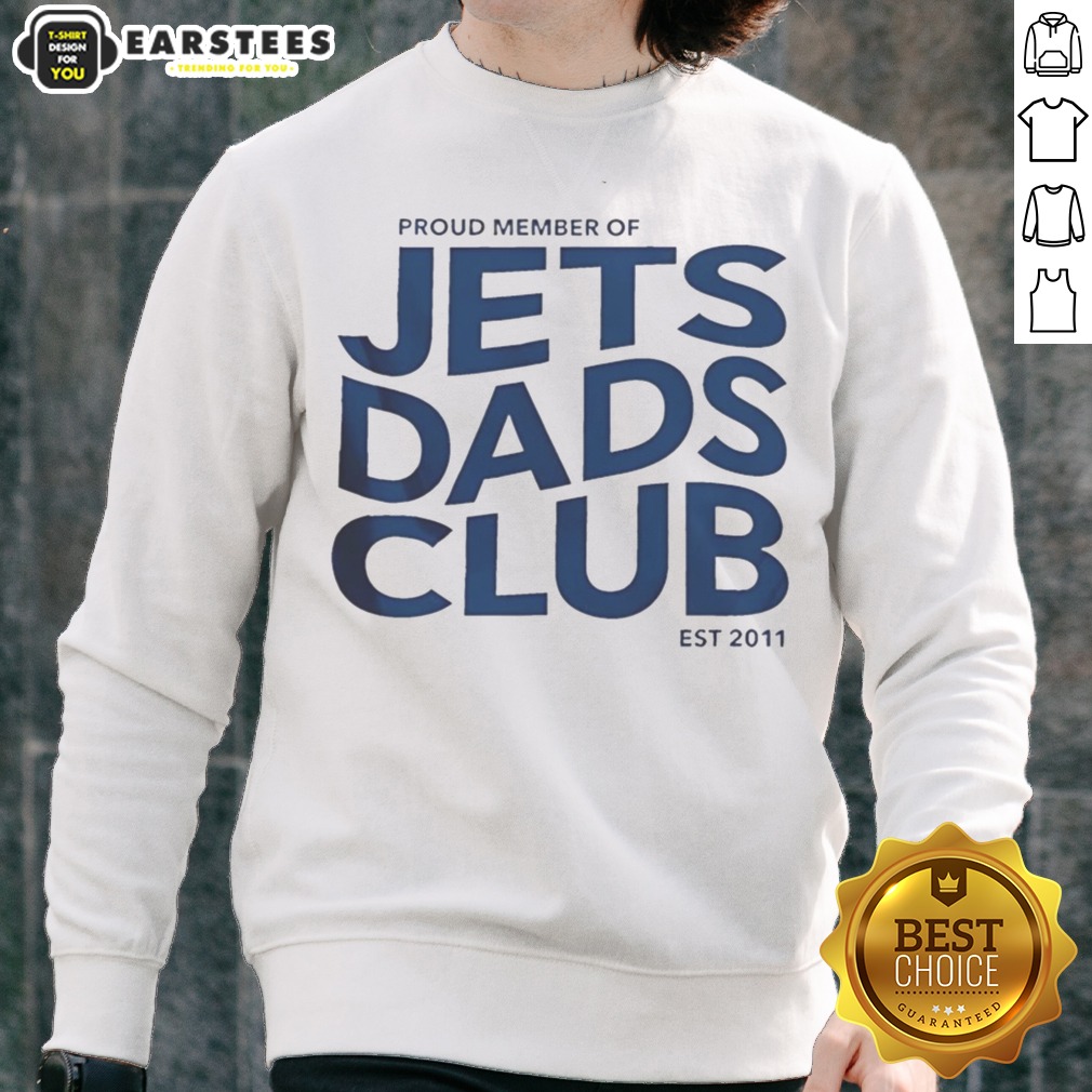Pretty Winnipeg Jets Proud Member Of Jets Dads Club Est 2011 shirt on Sweatshirt Pretty Winnipeg Jets Proud Member Of Jets Dads Club Est 2011 shirt shown as a sweatshirt preview