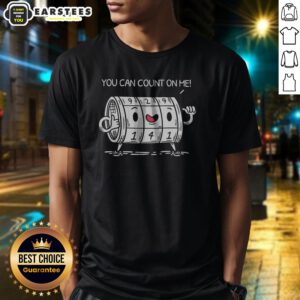 Pretty You Can Count On Me Funny Meme shirt featuring a humorous design perfect for casual wear.