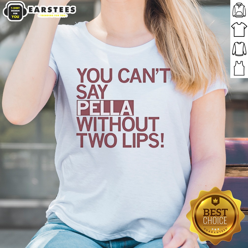 Top You Can Not Say Pella Without Two Lips Knicks Jalen Brunson NBA Parody shirt on Ladies Shirt Top You Can Not Say Pella Without Two Lips Knicks Jalen Brunson NBA Parody shirt shown as a ladies shirt preview