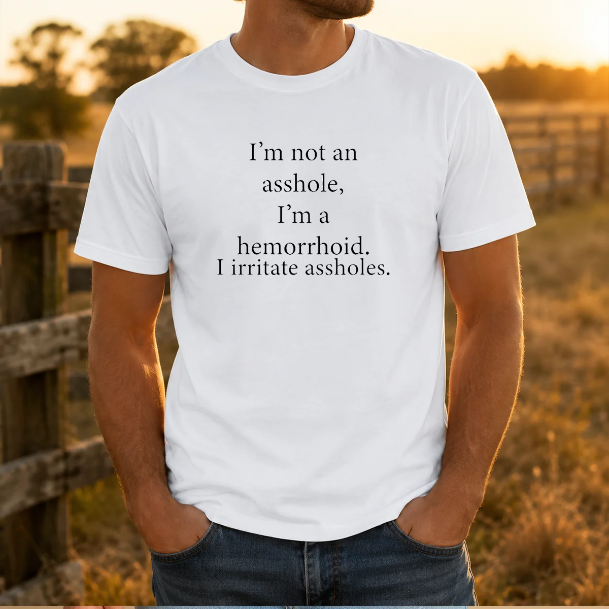 Awesome I’M Not An Asshole I’M A Hemorrhoid I Irritate Assholes Shirt