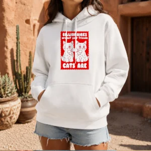 Funny Billionaires Are Not Your Friends Cats Are Kitten Hoodie