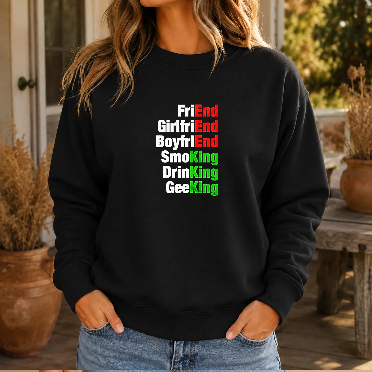 Good Friend Girlfriend Boyfriend Smoking Drinking Geeking Wordplay Text Sweater