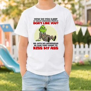 Good Grinch How Do You Sleep At Night Knowing People Dont Like You Me With No Underwear In Case Kids T Shirt in bright green, short-sleeve cotton tee for children