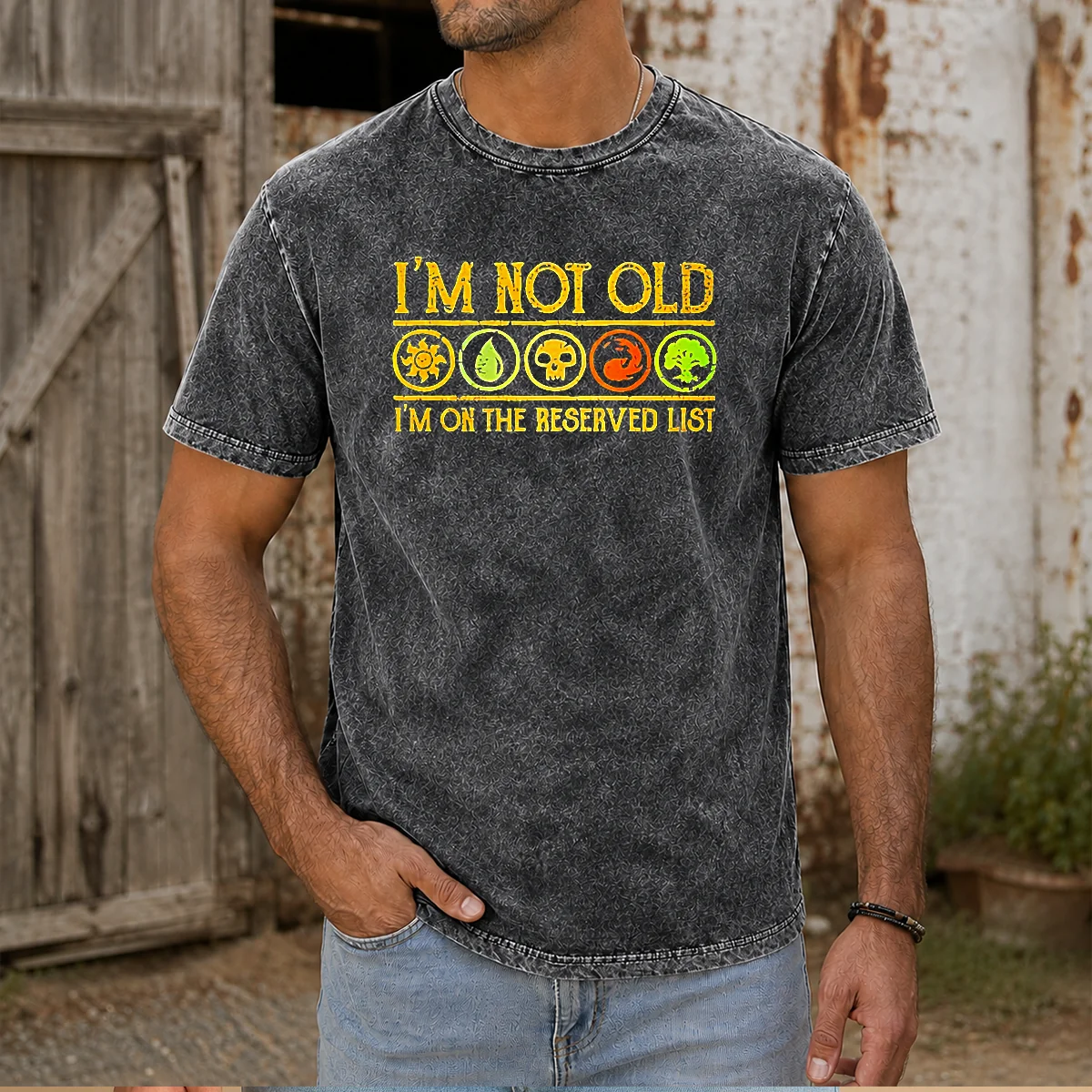 Good Magic The Gathering I'M Not Old I'M On The Reserved List Washed T-Shirt
