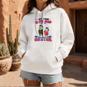 Good Penguin My Dad Gets Mad At Me But I'M Literally Him As A Girl Hoodie