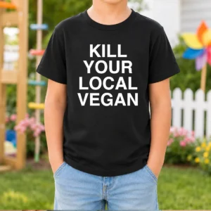 Original Kill Your Local Vegan Kids T-Shirt