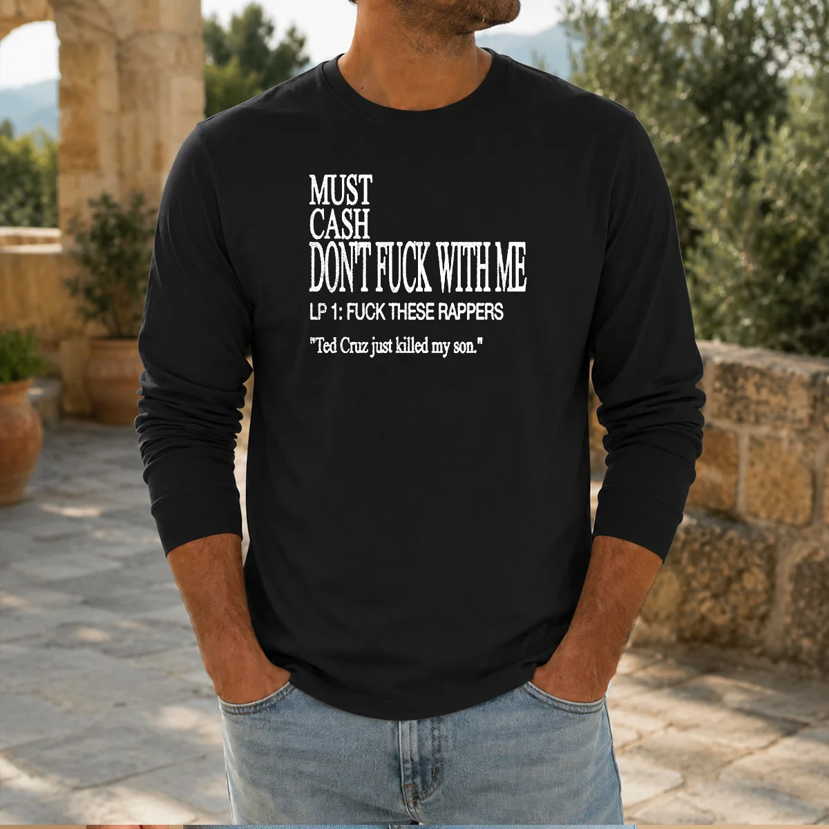 Original Must Cash Don'T Fuck With Me Long Sleeve Shirt