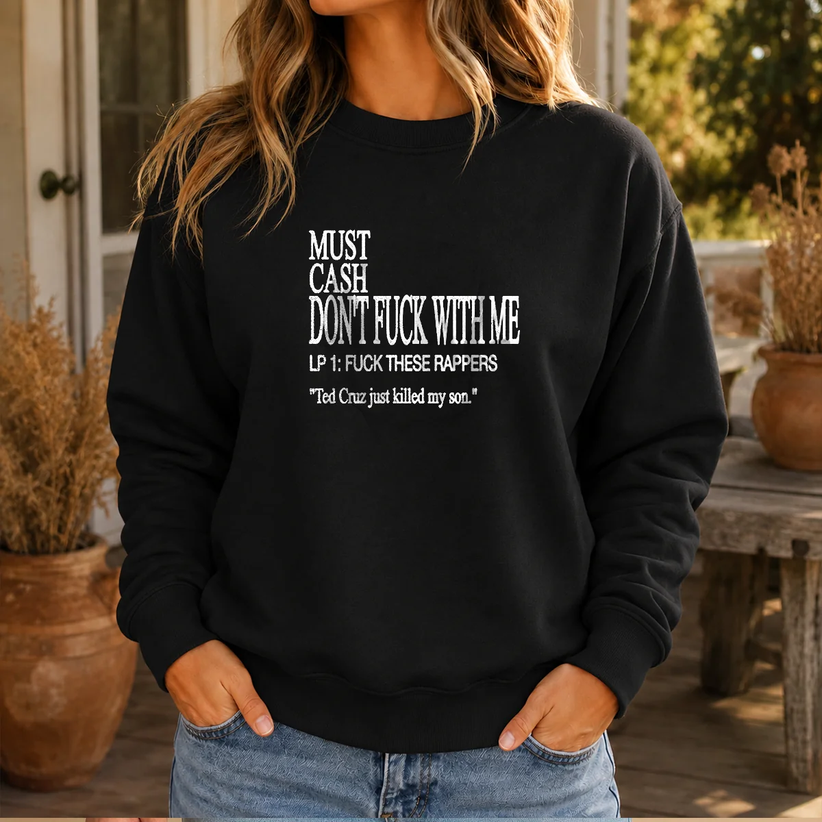 Original Must Cash Don'T Fuck With Me Sweater