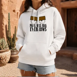 Original Paul Has Big Eyebrows Hoodie