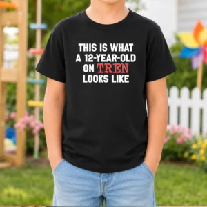 Original This Is What A 12 Year Old On Tren Looks Like Kids T-Shirt