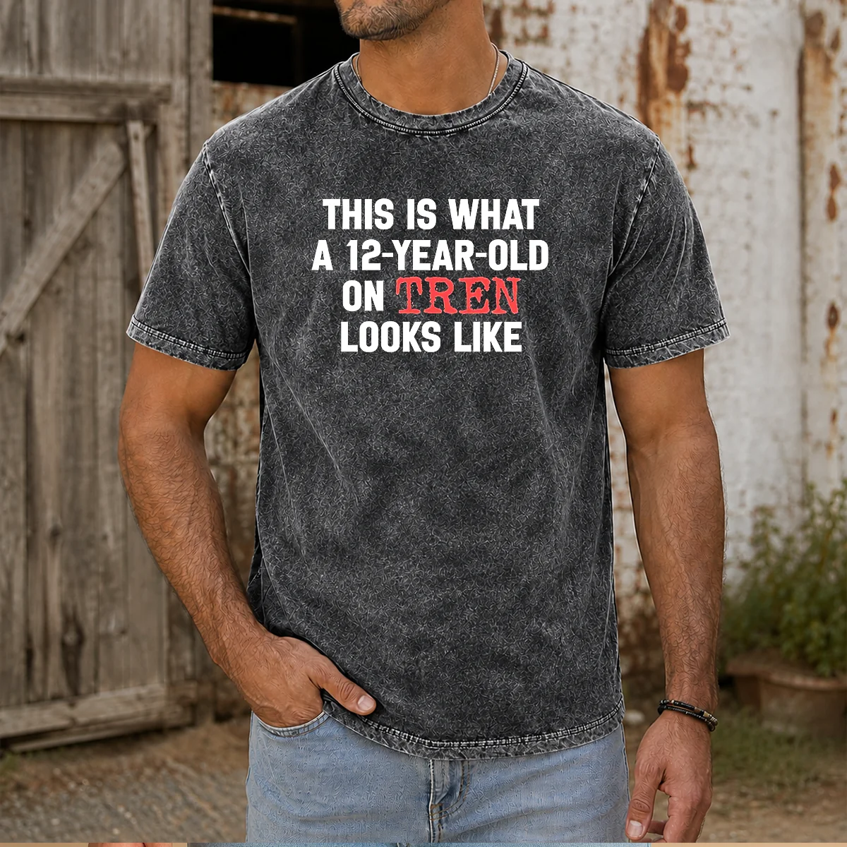 Original This Is What A 12 Year Old On Tren Looks Like Washed T Shirt in soft cotton fabric with faded vintage wash