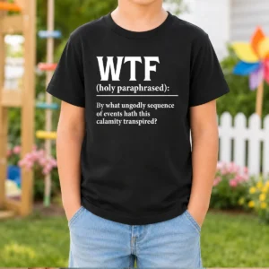 Premium WTF Holy Paraphrased Kids T-Shirt